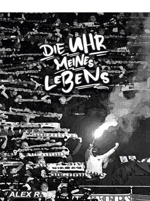 cover image of Die Uhr meines Lebens